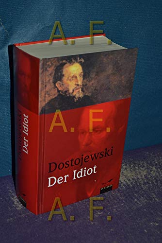 Der Idiot - Dostojewski, Fjodor M.