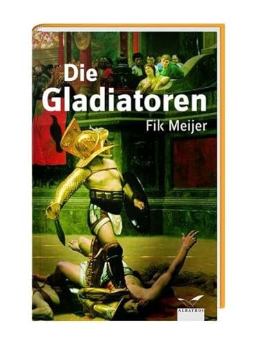 Imagen de archivo de Die Gladiatoren a la venta por medimops