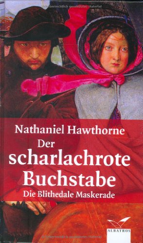 9783491962194: Der scharlachrote Buchstabe / Die Blithedale-Maskerade