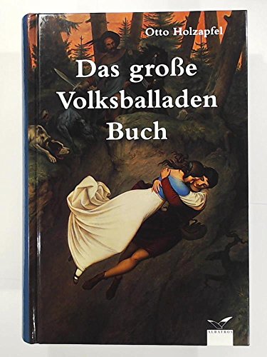 9783491962217: Das groe deutsche Volksballadenbuch