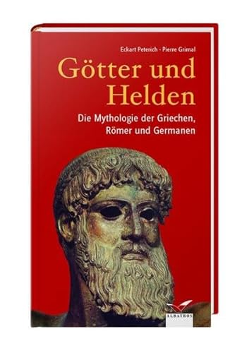 Stock image for Gtter und Helden: Die Mythologie der Griechen, Rmer und Germanen for sale by medimops