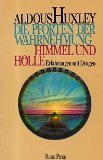 Beispielbild fr Die Pforten der Wahrnehmung. Himmel und Hlle. Erfahrungen mit Drogen. zum Verkauf von Antiquariat Hans Hammerstein OHG