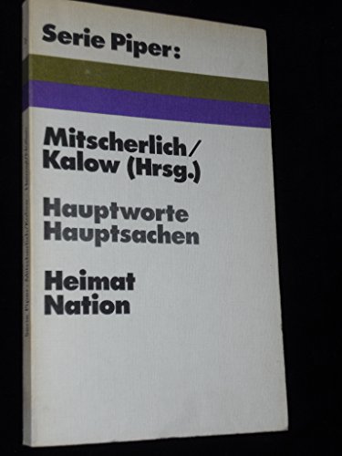 9783492003162: Hauptworte - Hauptsachen - Zwei Gesprche: Heimat Nation - Mitscherlich, Alexander