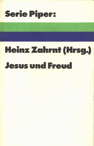 Jesus und Freud Ein Symposium von Psychoanalytikern und Theologen