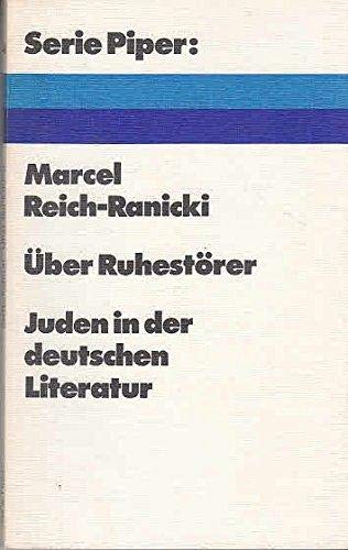 9783492003483: ber Ruhestrer : Juden in der deutschen Literatur. [Broschiert]., Serie Piper , 48