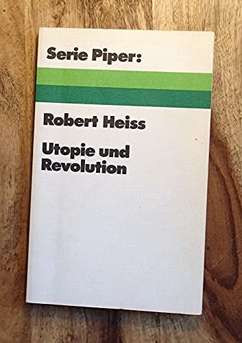 Imagen de archivo de Utopie und Revolution. Ein Beitrag zur Geschichte des fortschrittlichen Denkens. a la venta por medimops