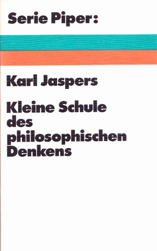 9783492003544: Kleine Schule des philosophischen Denkens.. Vorlesungen