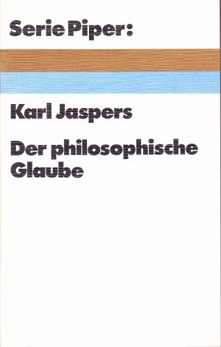 9783492003698: Der philosophische Glaube.