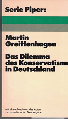 Beispielbild fr Das Dilemma des Konservatismus in Deutschland. zum Verkauf von medimops