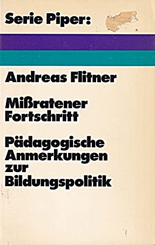 Beispielbild fr Miratener Fortschritt. Pdagogische Anmerkungen zur Bildungspolitik zum Verkauf von medimops