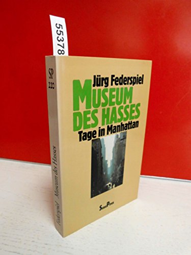 Beispielbild fr Museum des Hasses - Tage in Manhattan zum Verkauf von Antiquariat Hoffmann