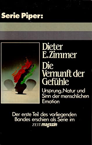 Imagen de archivo de Die Vernunft der Gefhle: Ursprung, Natur und Sinn der menschlichen Emotion a la venta por Kultgut