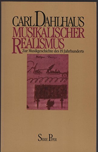 Musikalischer Realismus. Zur Musikgeschichte des 19. Jahrhunderts. - Dahlhaus, Carl