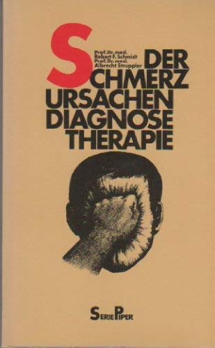 Imagen de archivo de Der Schmerz. Ursachen, Diagnose, Therapie. a la venta por Versandantiquariat Felix Mcke