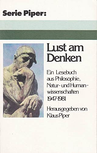 9783492005500: Lust am Denken. Ein Lesebuch aus Philosophie, Natur- und Humanwissenschaften 1947 - 1981. [Gebundene Ausgabe]