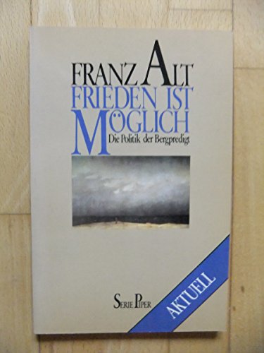 Beispielbild fr Frieden ist mo?glich: Die Politik der Bergpredigt (Serie Piper) (German Edition) zum Verkauf von Wonder Book