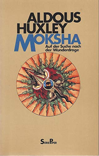 Moksha. Auf der Suche nach der Wunderdroge. Herausgegeben von Michael Horowitz und Cynthia Palmer. Mit einem Vorwort von Albert Hofmann (Erfinder des LSD). Aus dem Englischen von Kyra Stromberg. Originaltitel: Moksha: Writings on Psychedelics and the Visionary Experience (1931–1963), 1977. Mit einem Nachwort von Oskar Sahlberg. Mit einem Quellennachweis und einem Register. - (=Serie Piper, SP 287). - Huxley, Aldous