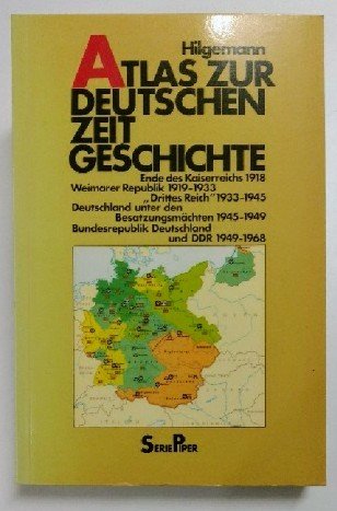 Imagen de archivo de Atlas zur deutschen Zeitgeschichte. 1918-1968 a la venta por medimops