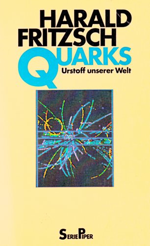 9783492006323: Quarks. Urstoff unserer Welt