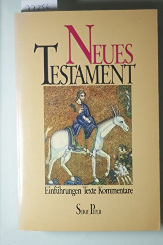 9783492006484: Das Buch der Bcher Neues Testament. Einfhrungen, Texte, Kommentare