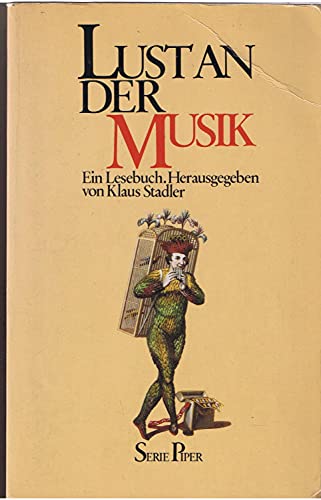 Beispielbild fr Lust an der Musik : e. Lesebuch. [Loseblattsammlung] von Stadler, Klaus zum Verkauf von Nietzsche-Buchhandlung OHG