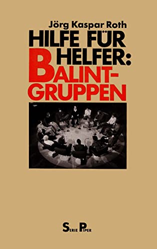 Beispielbild fr Hilfe fr Helfer: Balint-Gruppen zum Verkauf von Versandantiquariat Felix Mcke