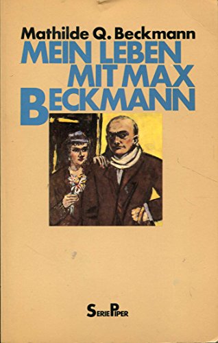 9783492007368: Mein Leben mit Max Beckmann