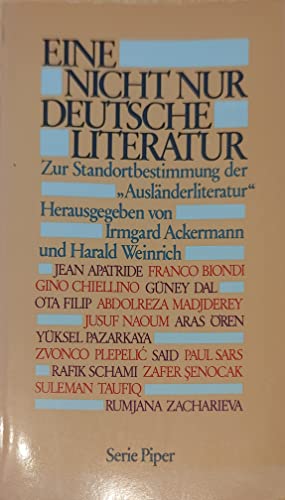 Imagen de archivo de Eine nicht nur deutsche Literatur. Zur Standortbestimmung der 'Auslnderliteratur'. a la venta por medimops