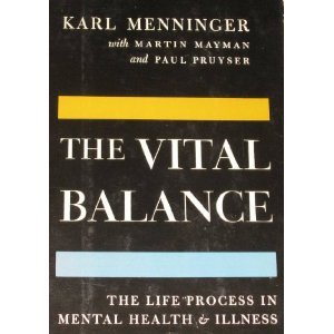 Imagen de archivo de The Vital Balance The Life Process in Mental Health and Illness. a la venta por Better World Books