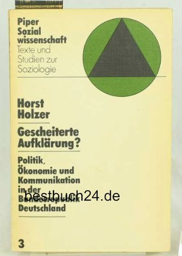 Stock image for Gescheiterte Aufklrung? Politik, konomie und Kommunikation in der Bundesrepublik Deutschland for sale by Better World Books
