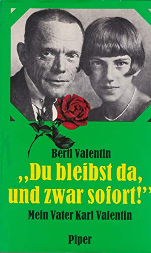 Stock image for "Du bleibst da, und zwar sofort". Mein Vater Karl Valentin. for sale by Versandantiquariat Felix Mcke