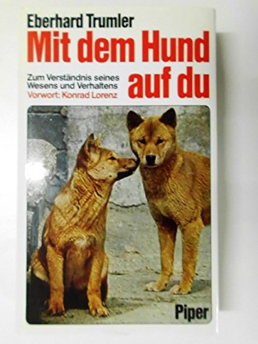 Mit dem Hund auf Du. Zum Verständnis seines Wesens und Verhaltens