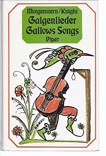 Stock image for Gallows Songs and Other Poems / Galfenlieder und Andere Gdichte for sale by Abacus Bookshop