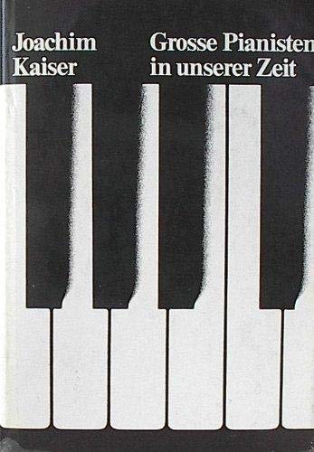 Imagen de archivo de Grosse Pianisten in Unserer Zeit (Great Pianists of Our Time) a la venta por Versandantiquariat Felix Mcke