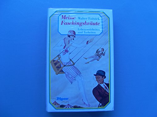 Stock image for Meine Faschingsbrute. Lebensweisheiten und Torheiten for sale by Versandantiquariat Felix Mcke