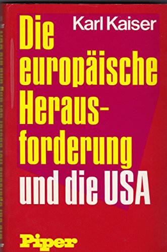 Beispielbild fr Die europische Herausforderung und die USA zum Verkauf von Versandantiquariat Felix Mcke