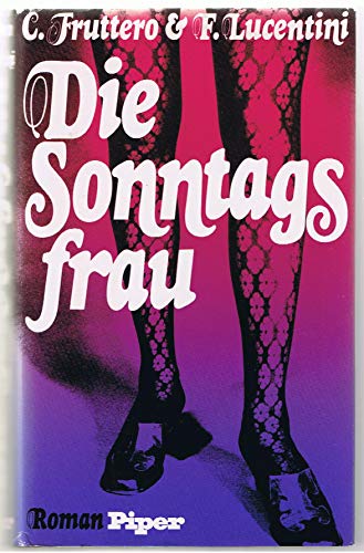 Die Sonntagsfrau.