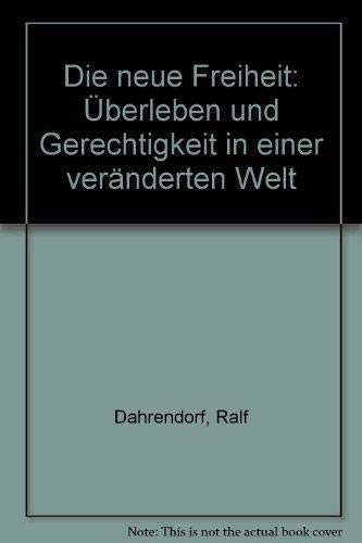 Imagen de archivo de Die neue Freiheit: U berleben u. Gerechtigkeit in e. vera nderten Welt (German Edition) a la venta por ThriftBooks-Dallas