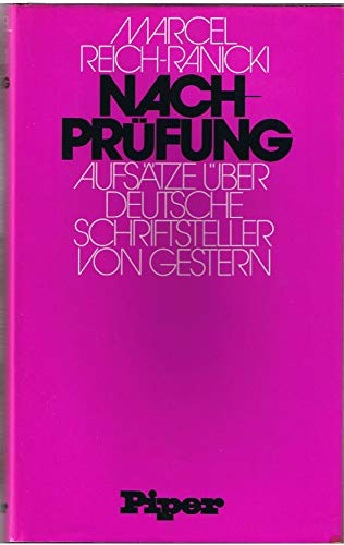 Nachpruefung: Aufsaetze ueber dt. Schriftsteller von gestern (9783492021685) by Reich-Ranicki, Marcel