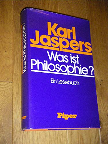 Was ist Philosophie? Ein Lesebuch. - Jaspers, Karl.