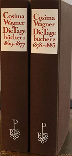 Die Tagebücher 1869 - 1877 / 1878 - 1883. Editiert und kommentiert von Martin Gregor - Dellin und Dietrich Mack. - Wagner, Cosima,