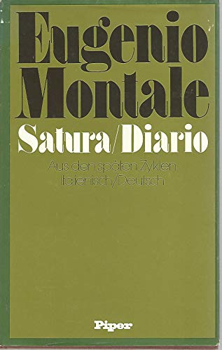 Satura / Diario. Aus den späten Zyklen (zweisprachig italienisch-deutsch) Übertragung und Nachwor...