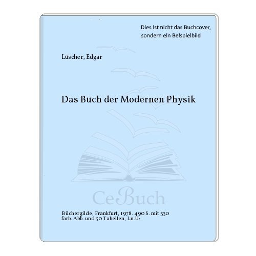 Pipers Buch der modernen Physik. Unter Mitarb. von Ernst Hofmeister. Die Grafiken u. Tab. nach Vo...