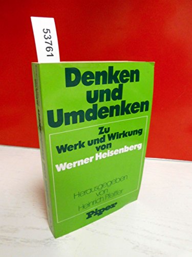 Imagen de archivo de Denken und Umdenken: Zu Werk u. Wirkung von Werner Heisenberg (German Edition) a la venta por Wonder Book