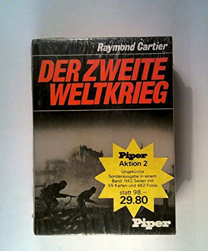 Der Zweite Weltkrieg. 2 Bände in einem Buch. Erster Band: 1939-1942, Zweiter Band: 1942-1945. - Cartier, Raymond