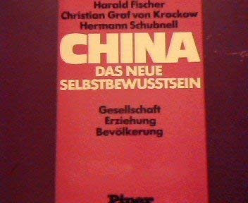 9783492023139: China: D. neue Selbstbewusstsein : Gesellschaft, Erziehung, Bevölkerung (German Edition)