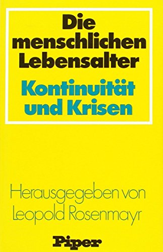 Beispielbild fr Die menschlichen Lebensalter. Kontinuitt und Krisen zum Verkauf von medimops