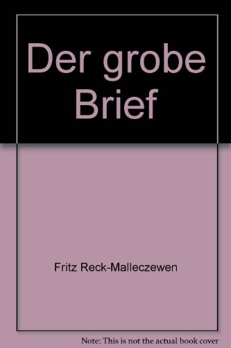 Beispielbild fr Der grobe Brief zum Verkauf von Bookmarc's