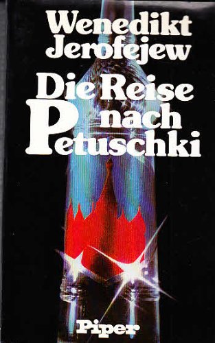 Die Reise nach Petuschki. Ein Poem. Aus dem Russischen von Natascha Spitz. - Jerofejew, Wenedikt