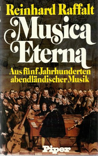 Stock image for Musica Eterna. Aus fnf Jahrhunderten abendlndischer Musik. for sale by Versandantiquariat  Rainer Wlfel